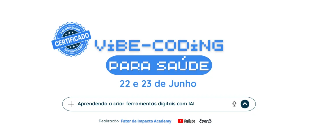 Vibe-Coding na Saúde: Criando ferramentas digitais com IA