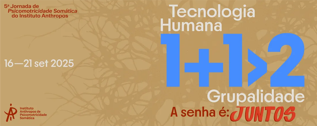 5ª Jornada de Psicomotricidade Somática do Instituto Anthropos