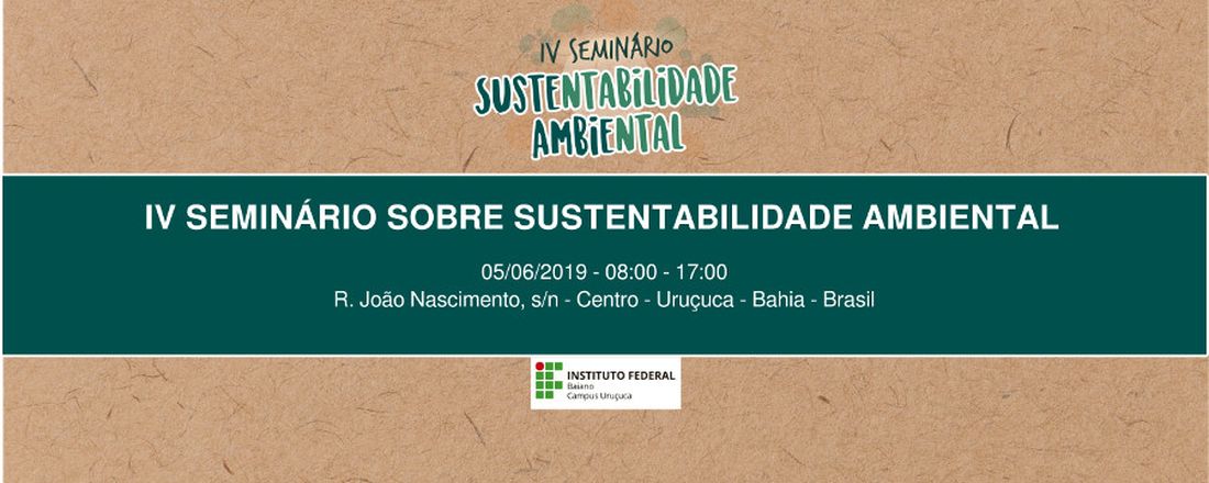 IV SEMINÁRIO SOBRE SUSTENTABILIDADE AMBIENTAL