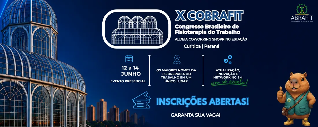 X COBRAFIT - Congresso Brasileiro de Fisioterapia do Trabalho