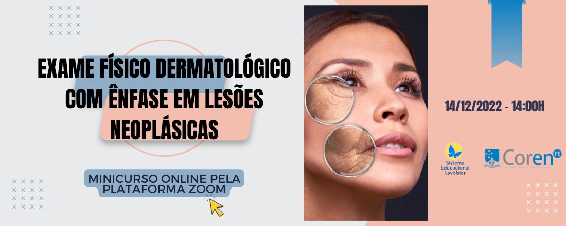 Exame físico dermatológico com ênfase em lesões neoplásicas.