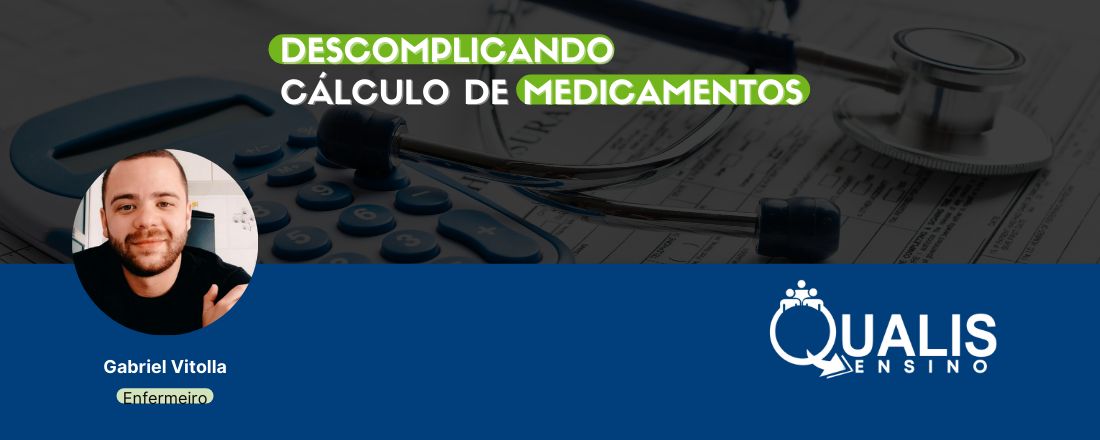 DESCOMPLICANDO CÁLCULO DE MEDICAMENTOS