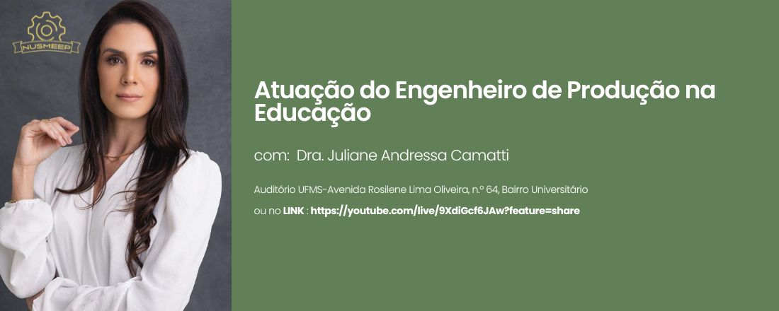 Palestra- Atuação do Engenheiro de Produção na Educação