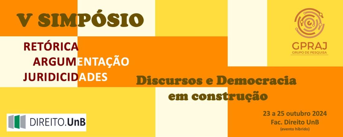V Simpósio de Retórica, Argumentação e Juridicidades: Discursos e democracia em construção