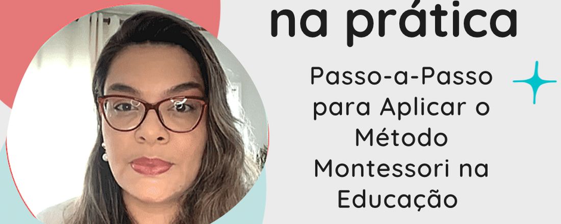 Método Montessori na prática