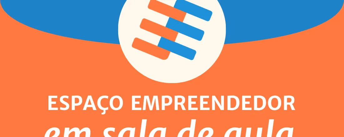 EE em Sala de Aula - Apresentação do Espaço Empreendedor - UFES