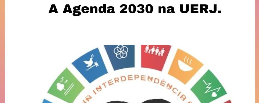 EVENTO 4 UERJ na Agenda 2030.  A Agenda 2030 na UERJ.