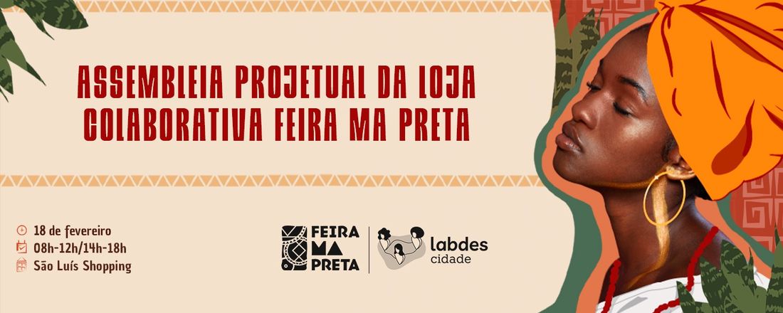 ASSEMBLEIA PROJETUAL DA LOJA FEIRA MA PRETA
