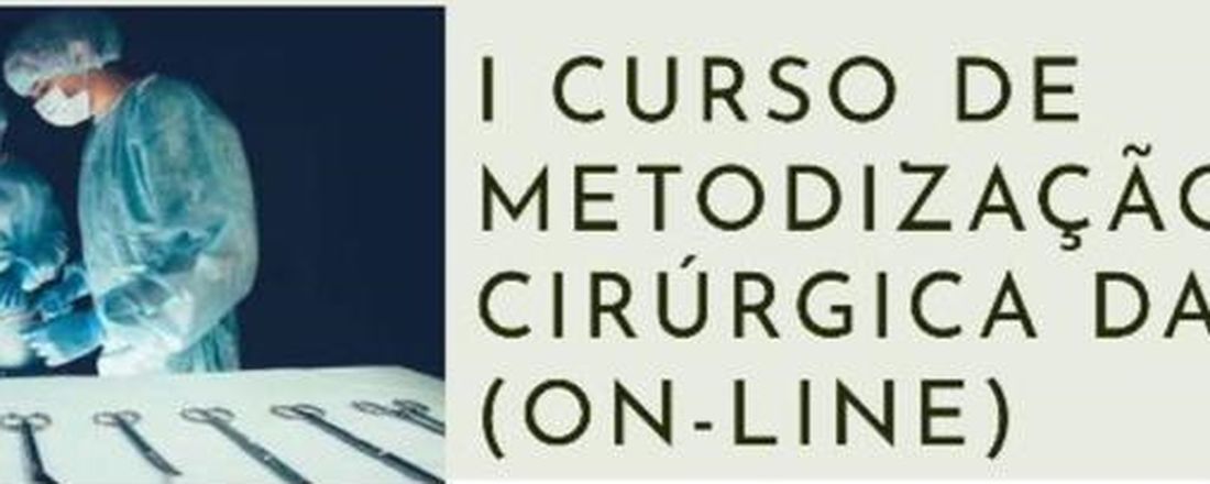 I CURSO DE METODIZAÇÃO CIRÚRGICA DA LACIM