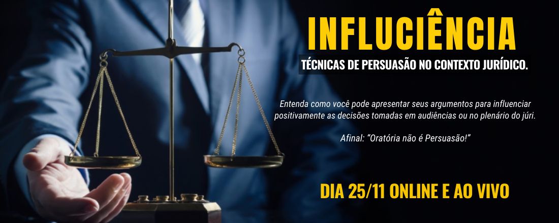 Curso Persuasão Jurídica "Influciência"