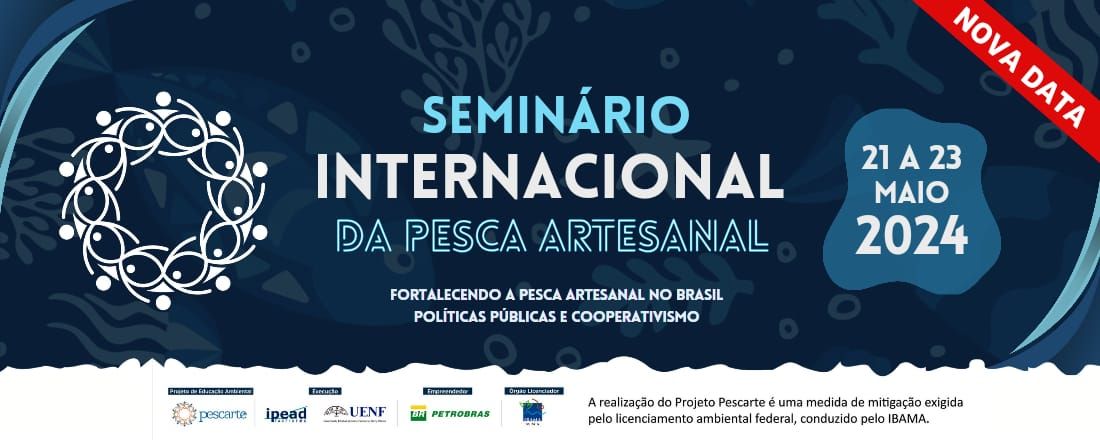 Seminário Internacional da PESCA ARTESANAL - PEA Pescarte