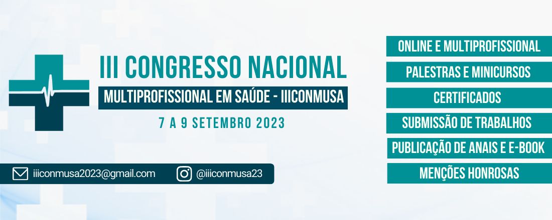 III CONGRESSO NACIONAL MULTIPROFISSIONAL EM SAÚDE - IIICONMUSA