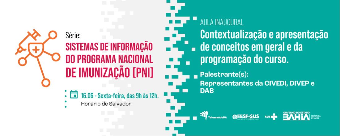 Série Sistemas de Informação Programa Nacional de Imunização - aula inaugural