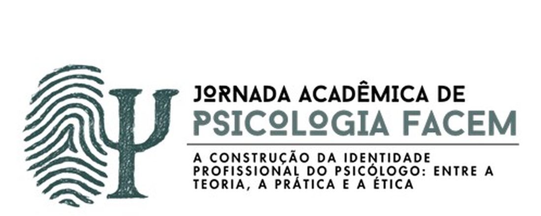 JORNADA ACADÊMICA DE PSICOLOGIA FACEM - A CONSTRUÇÃO DA IDENTIDADE PROFISSIONAL DO PSICÓLOGO: ENTRE A TEORIA, A PRÁTICA E A ÉTICA