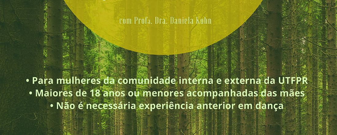 Oficina nascentes: MULHERES QUE DANÇAM: CORPO E AUTOCONHECIMENTO