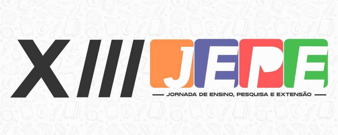 XIII Jornada de Ensino, Pesquisa e Extensão (JEPE)