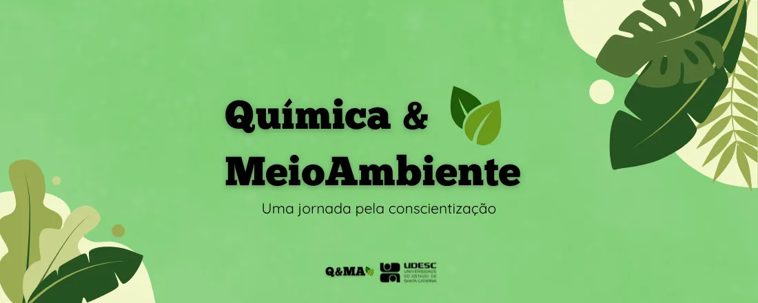 Química&MeioAmbiente: Jornada pela conscientização