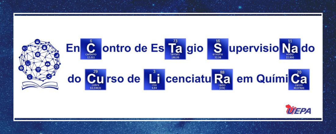 Encontro de Estágio Supervisionado do Curso de Licenciatura em Química/UEPA
