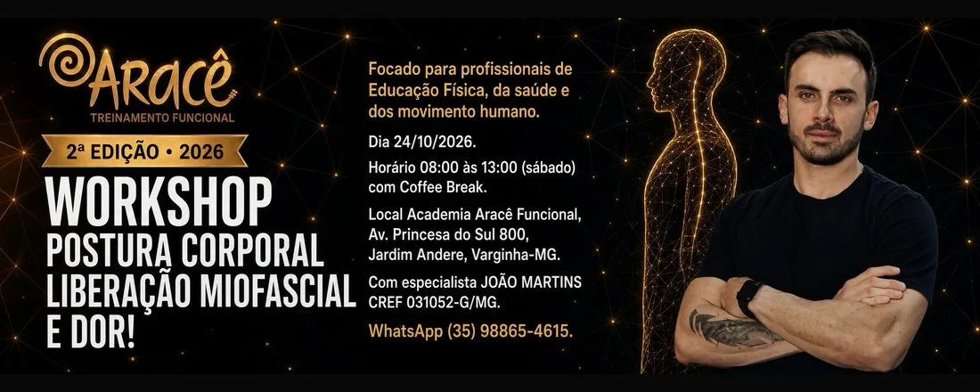 2ª EDIÇÃO WORKSHOP - Postura Corporal, Liberação Miofascial e Dor!