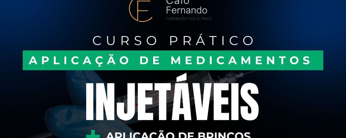 CURSO PRÁTICO DE APLICAÇÃO DE MEDICAMENTOS INJETÁVEIS, VACINAS E PERFURAÇÃO DE LÓBULO AURICULAR