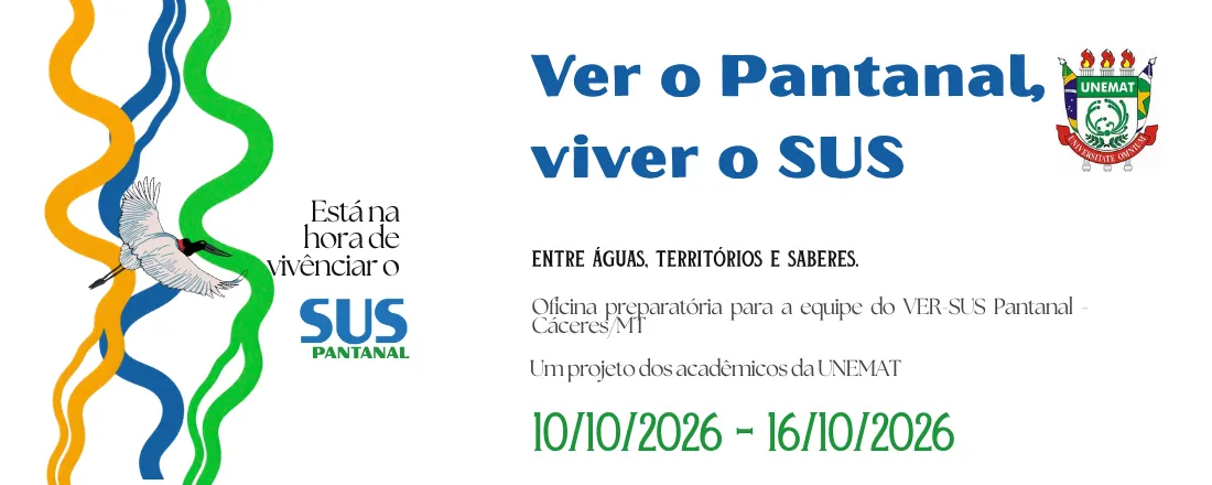 Ver o Pantanal, Viver o SUS: Entre Águas, Territórios e Saberes - Oficina Preparatória para a Equipe do VER-SUS Pantanal – Cáceres/MT