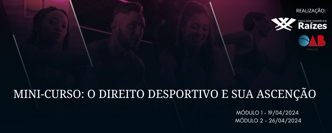 MINI-CURSO - O DIREITO DESPORTIVO E SUA ASCENSÃO