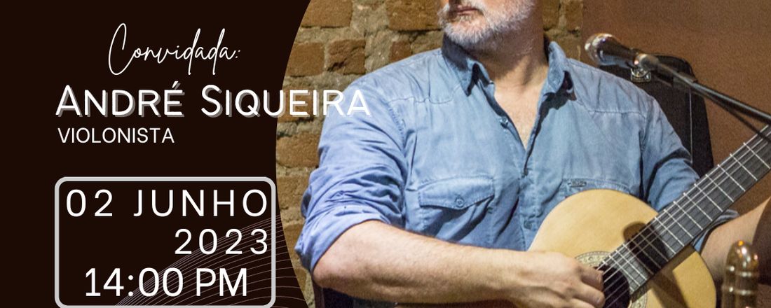 Masterclass de Violão com André Siqueira