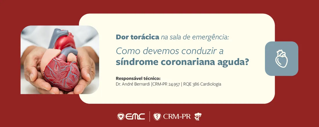 Ciclo de palestras em Cardiologia: Dor torácica na sala de emergência, como devemos conduzir a síndrome coronariana aguda?