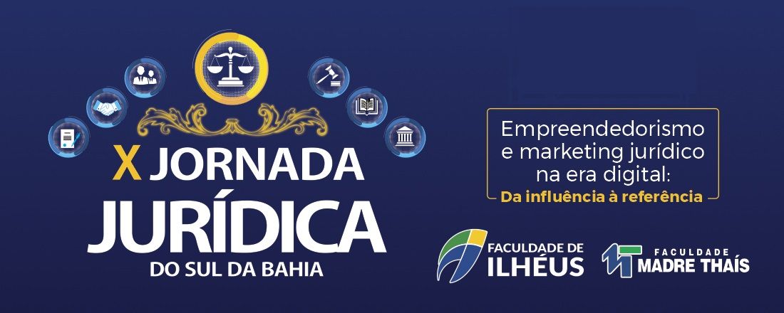 X JORNADA JURÍDICA DO SUL DA BAHIA
