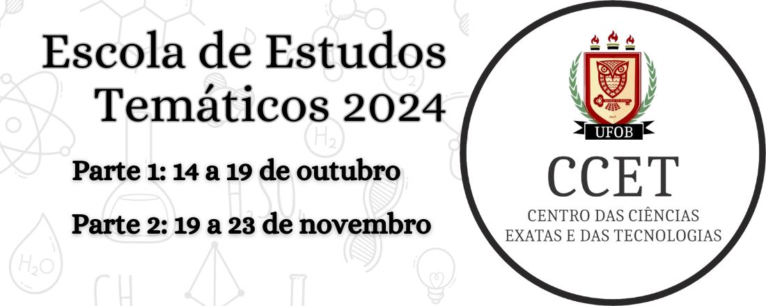 Escola de Estudos Temáticos do CCET 2024