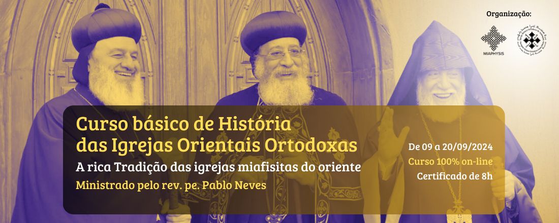 Curso básico de História das Igrejas Orientais Ortodoxas