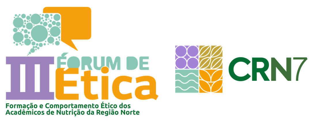 III FÓRUM DE ÉTICA: FORMAÇÃO E COMPORTAMENTO ÉTICO DOS ACADÊMICOS DE NUTRIÇÃO DA REGIÃO NORTE