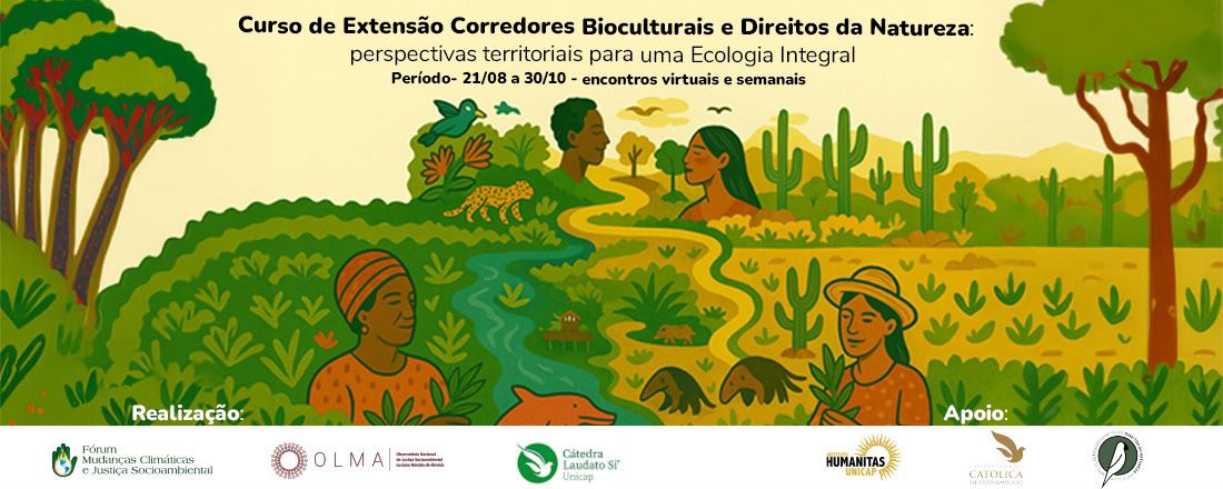 Corredores Bioculturais e Direitos da Natureza: perspectivas territoriais para uma Ecologia Integral na COP 30