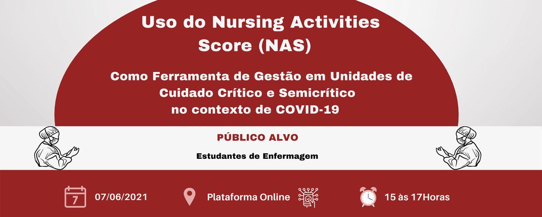 Palestra: uso do Nursing Activities Score (NAS) como ferramenta de gestão em unidades de cuidado critico e semicrítico