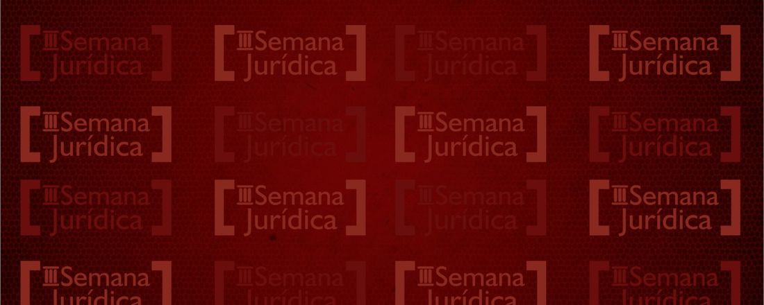 III SEMANA JURÍDICA DA UNIFIC