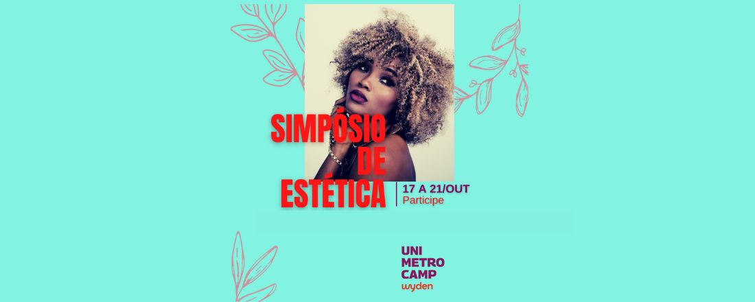 Simpósio de Estética e Cosmética Unimetrocamp 2022