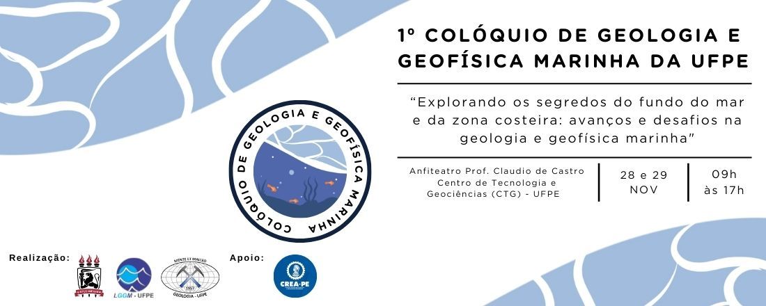 1° Colóquio de Geologia e Geofísica Marinha da UFPE