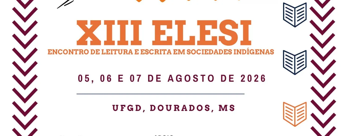 XIII Encontro de Leitura e Escrita em Sociedades Indígenas/V Seminário da Área de Linguagens das Licenciaturas Interculturais Indígenas/20 Anos Teko Arandu