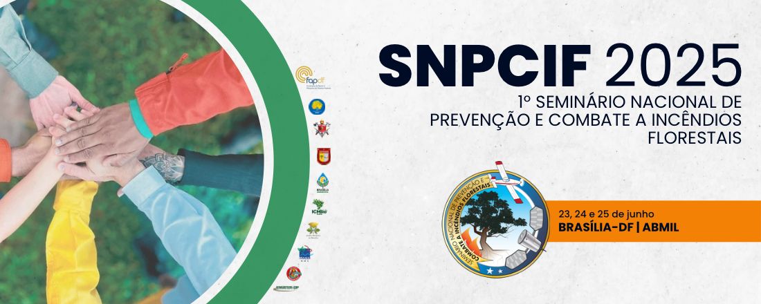 1º Seminário Nacional de Prevenção e Combate a Incêndios Florestais (SNPCIF) do CBMDF