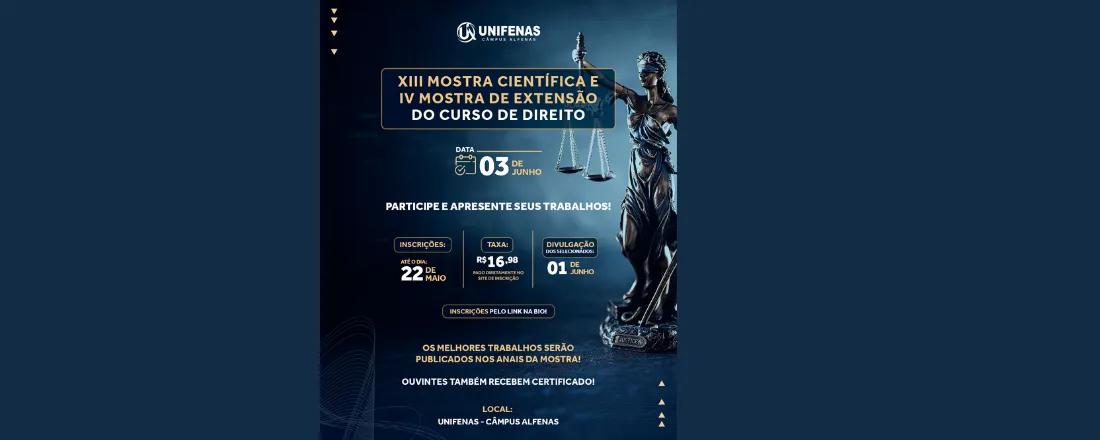 XIII MOSTRA CIENTÍFICA DO CURSO DE DIREITO IV MOSTRA DE EXTENSÃO DO CURSO DE DIREITO