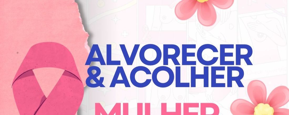 Alvorecer&Acolher Mulher