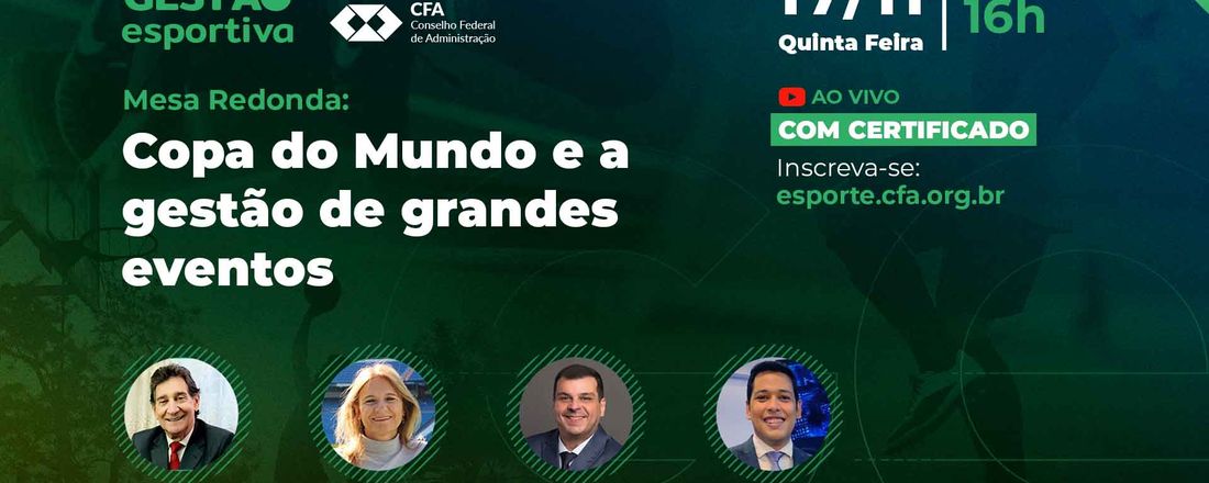 Mesa Redonda: Copa do Mundo e a gestão de grandes eventos