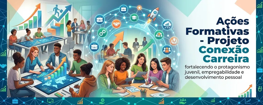 Inscrição para as Ações Formativas do Projeto Conexão Carreira
