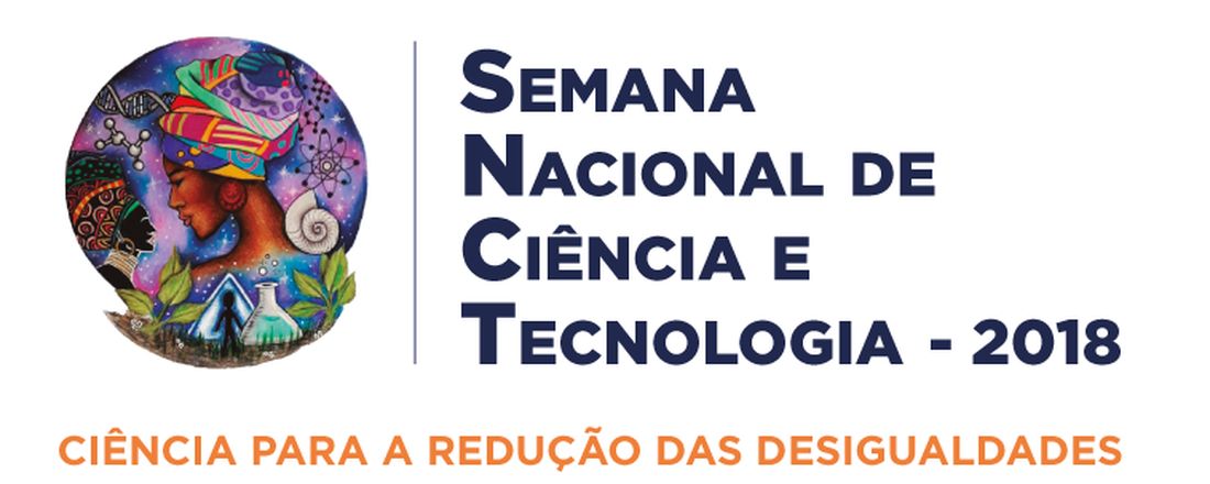 Semana Nacional de Ciência e Tecnologia - 2018