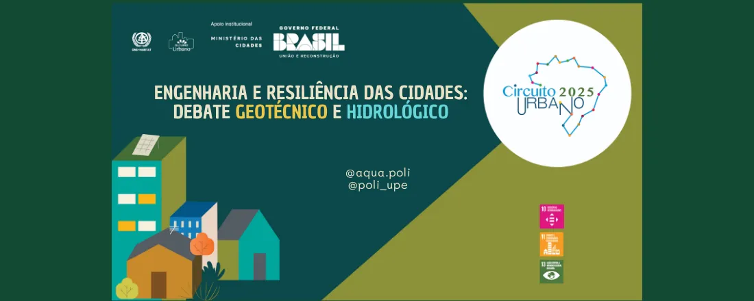 Engenharia e resiliência das cidades: debate geotécnico e hidrológico (Circuito Urbano 2025)