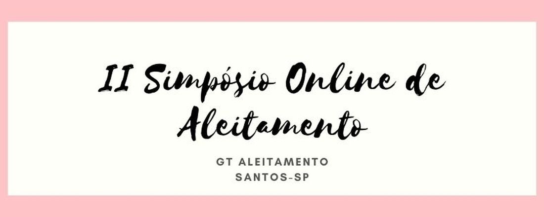 II Simpósio Online de Aleitamento
