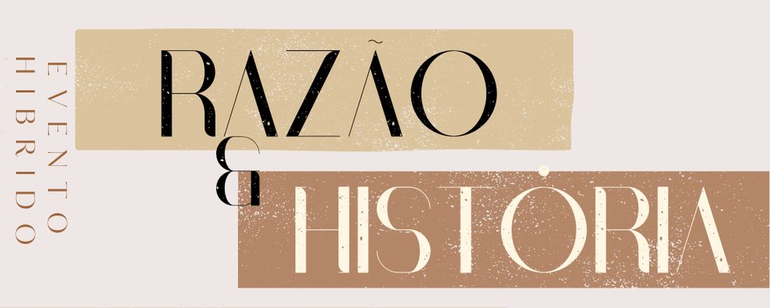 RAZÃO E HISTÓRIA: DO SÉCULO XVII AO XXI