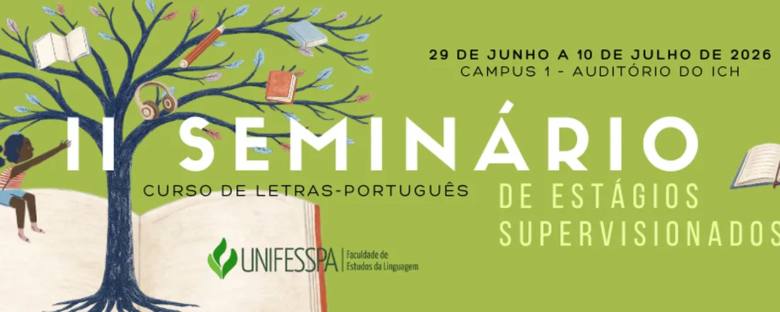 II SEMINÁRIO DE ESTÁGIO SUPERVISIONADOS — CURSO DE LETRAS-PORTUGUÊS