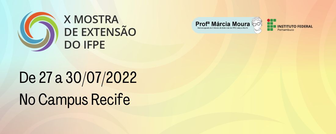 X Mostra de Extensão do IFPE-Recife