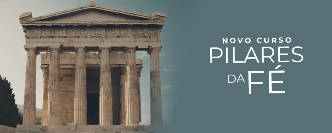 Curso Pilares da Fé